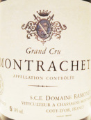 拉夢內(nèi)酒莊（蒙哈榭特級園）白葡萄酒(Domaine Ramonet, Montrachet Grand Cru, France)