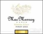 麥克莫雷灰皮諾干白葡萄酒（索諾瑪海岸）(MacMurray Ranch Pinot Gris, Sonoma Coast, USA)