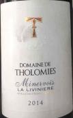 索洛米酒莊里維尼干紅葡萄酒(Domaine de Tholomies La Liviniere, Minervois, France)