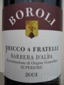 Boroli Bricco 4 Fratelli Barbera d'Alba Superiore, Piedmont, Italy