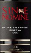 風塔酒莊西諾明珍藏紅葡萄酒(Torrevento Sine Nomine Salice Salentino Riserva, Puglia, Italy)