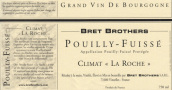 布雷兄弟洛奇（普伊-富賽）干白葡萄酒(Bret Brothers Climat La Roche, Pouilly-Fuisse, France)