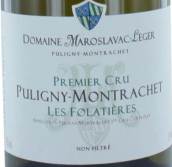 Domaine Maroslavac-Leger Les Folatieres Puligny-Montrachet Premier Cru, France