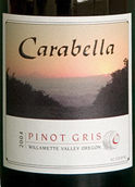 卡拉貝拉酒莊灰皮諾干白葡萄酒(Carabella Vineyard Pinot Gris, Willamette Valley, USA)