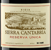 塞拉麗亞酒莊尤尼科珍藏紅葡萄酒(Sierra Cantabria Reserva Unica, Rioja DOCa, Spain)