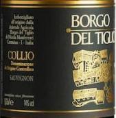 伯格提歐酒莊長(zhǎng)相思白葡萄酒(Borgo del Tiglio Sauvignon Selezione, Friuli-Venezia Giulia, Italy)