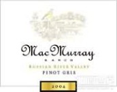 麥克莫雷灰皮諾干白葡萄酒（俄羅斯河谷）(MacMurray Ranch Pinot Gris, Russian River Valley, USA)