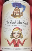 丹邁湖之屋他說(shuō)她說(shuō)西拉赤霞珠紅葡萄酒(The Lake House Denmark He Said She Said Shiraz Cabernet, Great Southern, Australia)