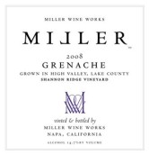 米勒香岭园歌海娜干红葡萄酒(Miller Wine Works Shannon Ridge Vineyard Grenache, Napa Valley, USA)