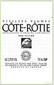 埃里克特西爾酒莊羅第丘老藤紅葡萄酒(Eric Texier Vieilles Vignes, Cote Rotie, France)