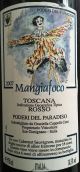 天堂農(nóng)場(chǎng)酒莊曼賈?？仆兴箍{紅葡萄酒(Poderi del Paradiso Mangiafoco Rosso Toscana IGT, Tuscany, Italy)