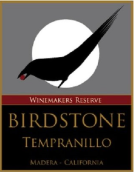 鳥與石丹魄紅葡萄酒(Birdstone Winery Tempranillo, Madeira, USA)