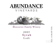 富裕門卡里尼西拉干紅葡萄酒(Abundance Vineyards Mencarini Syrah, Lodi, USA)