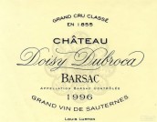 多西布羅卡甜白葡萄酒(Chateau Doisy-Dubroca, Barsac, France)