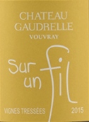 高德瑞爾酒莊索恩菲白葡萄酒(Chateau Gaudrelle Sur un Fil, Vouvray, France)