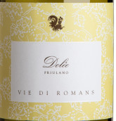 維羅曼斯酒莊伊松佐弗留拉諾多雷白葡萄酒(Vie di Romans Friuli Isonzo Friulano Dolée, Friuli-Venezia Giulia, Italy)