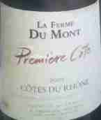 山間農(nóng)莊一號(hào)山坡紅葡萄酒(La Ferme du Mont Premiere Cote, Cotes du Rhone, France)