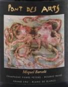 庞特艺术酒庄米克尔巴塞罗皮尔-彼得斯特级园典藏白中白香槟(Pont des Arts Miquel Barcelo Pierre Peters Reserve Privee Blanc de Blancs Champagne Grand Cru, Champagne, France)