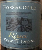 福薩科勒酒莊里西紅葡萄酒(Fossacolle Riesci Rosso di Toscana IGT, Tuscany, Italy)