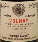 多米尼克洛朗酒莊橡樹（沃爾奈一級園）老藤紅葡萄酒(Dominique Laurent Clos des Chenes Vieilles Vignes, Volnay Premier Cru, France)