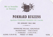 米歇爾·格魯酒莊路基恩斯園（?，斠患?jí)園）紅葡萄酒(Domaine Michel Gaunoux Rugiens, Pommard Premier Cru, France)