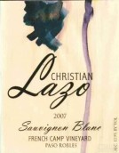 克里斯蒂安·拉佐費利蒙長相思干白葡萄酒(Christian Lazo French Camp Vineyards Sauvignon Blanc, Paso Robles, USA)