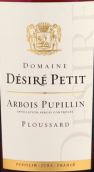 迪西貝蒂酒莊普薩干紅葡萄酒(Domaine Desire Petit Ploussard, Arbois - Pupillin, France)