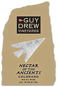 蓋伊·德魯酒莊遠古甘露甜白葡萄酒(Guy Drew Vineyards Nectar of The Ancient, Colorado, USA)