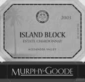 墨菲-古蒂小島霞多麗干白葡萄酒(Murphy-Goode Island Block Chardonnay, Alexander Valley, USA)