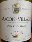 奧羅爾酒莊（馬貢村）霞多麗白葡萄酒(L'Aurore Chardonnay, Macon Villages, France)