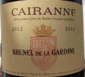 卡丁布奈凱拉納干紅葡萄酒(Brunel de la Gardine Cairanne, Rhone, France)