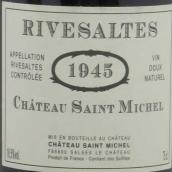 夏托圣米歇爾酒莊里韋薩特1945紅葡萄酒(Chateau Saint Michel Rivesaltes1945, Languedoc-Roussillon, France)