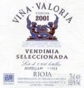 維納瓦羅利亞夢迪婭精選干紅葡萄酒(Vina Valoria Vendimia Seleccionada, Rioja DOCa, Spain)