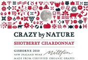 米爾頓自然之園霞多麗干白葡萄酒(Millston Vineyard  Crazy By Nature Shotberry Chardonnay, Poverty Bay, New Zealand)