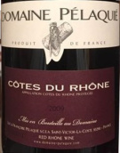 普拉丘羅訥河谷干紅葡萄酒(Domaine Pelaquie Cotes du Rhone, Rhone, France)