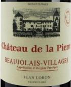 讓·洛龍酒莊皮爾城堡紅葡萄酒（博若萊村莊）(Jean Loron Chateau de la Pierre, Beaujolais-Villages, France)