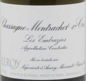 勒樺酒莊布拉茲（夏山-蒙哈榭一級園）白葡萄酒(Domaine Leroy Les Embrazees, Chassagne-Montrachet Premier Cru, France)