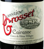 布諾特家族酒莊格羅塞特紅葡萄酒(Brotte Domaine Grosset, Cairanne, France)
