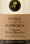 博斯沃思酒莊克拉倫斯賽美蓉白葡萄酒(Battle Of Bosworth Clarence Sticky Semillon, McLaren Vale, Australia)