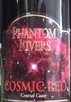 范頓河小宇宙干紅葡萄酒(Phantom Rivers Cosmic Red, Central Coast, USA)