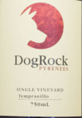 犬巖酒莊丹魄干紅葡萄酒(Dog Rock Tempranillo, Pyrenees, Australia)