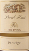 皮埃什酒莊聲望系列白葡萄酒(Chateau Puech-Haut Prestige Blanc, Saint-Drezery, France)