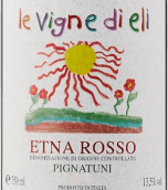 埃里庄园皮尼亚突尼埃特纳红葡萄酒(Le Vigne di Eli Pignatuni Etna Rosso, Sicily, Italy)