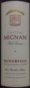 米歌娜城堡米娜瓦匹斯紅葡萄酒(Chateau Mignan Minervois Pech Quisou, Languedoc-Roussillon, France)