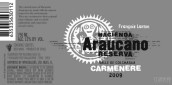 盧頓家族阿拉卡諾園珍藏佳美娜干紅葡萄酒(Francois Lurton Hacienda Araucano Carmenere Reserva, Colchagua Valley, Chile)