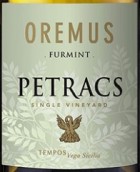 奧廉穆斯酒莊佩特拉克斯富爾民特白葡萄酒(Oremus Petracs Furmint, Tokaj, Hungary)