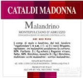 卡達(dá)迪·瑪?shù)つ染魄f瑪蘭蒂諾蒙特布查諾紅葡萄酒(Cataldi Madonna Malandrino Montepulciano d'Abruzzo, Abruzzo, Italy)