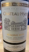 堯特酒莊珍藏紅葡萄酒(Chateau Hyot Reserve, Castillon Cotes de Bordeaux, France)