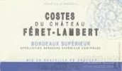 du Chateau Feret-Lambert, Bordeaux Superieur, France