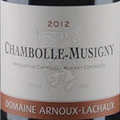 安慕拉夏酒莊（香波-慕西尼村）紅葡萄酒(Domaine Arnoux-Lachaux Chambolle-Musigny, Cote de Nuits, France)